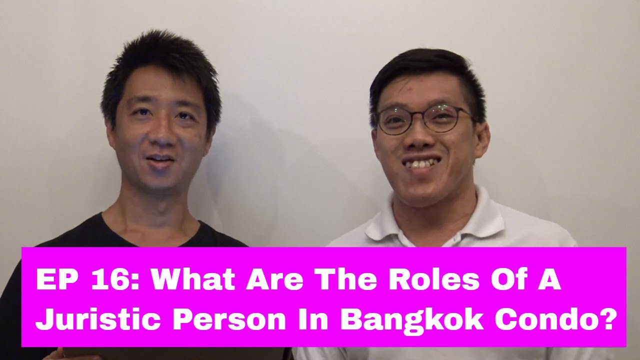 What Are The Roles Of A Juristic Person In Bangkok Condo