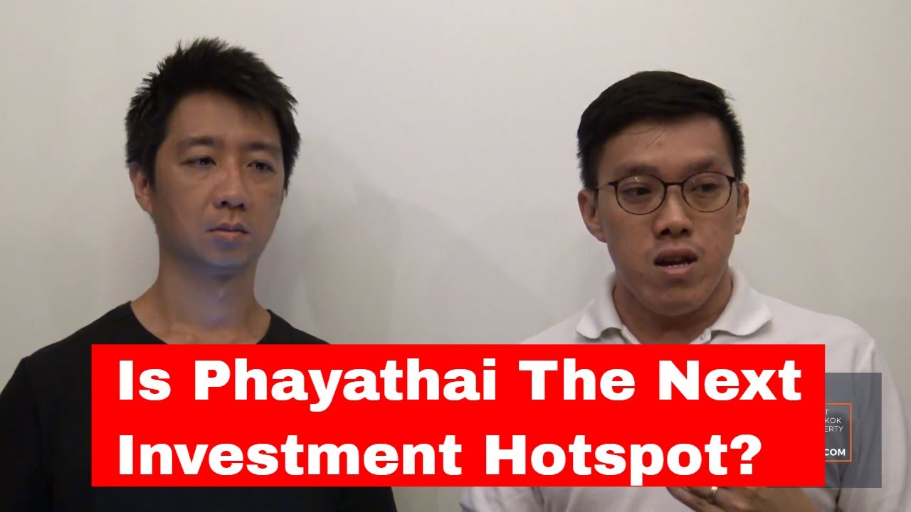 Is Phayathai The Next Investment Hotspot? | Ask Us Anything EP 20