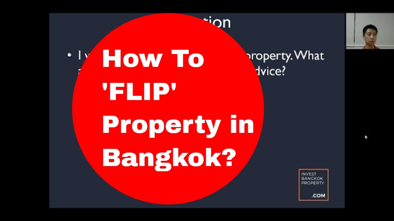 How To ‘Flip’ Property In Bangkok? | Ask Us Anything EP 15