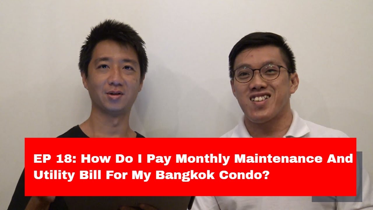 How Do I Pay Monthly Maintenance And Utility Bill For My Bangkok Condo? | Ask Us Anything EP 18