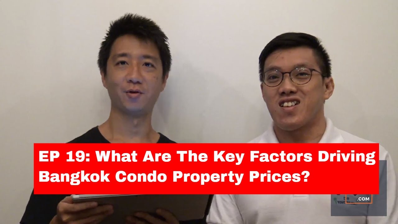 What Are The Key Factors Driving Bangkok Condo Property Prices? | Ask Us Anything EP 19